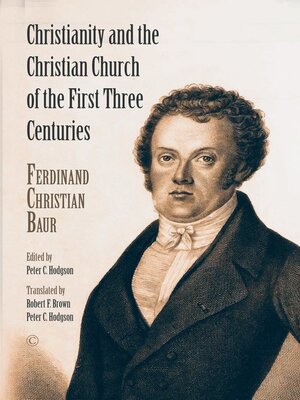 cover image of Christianity and the Christian Church of the First Three Centuries